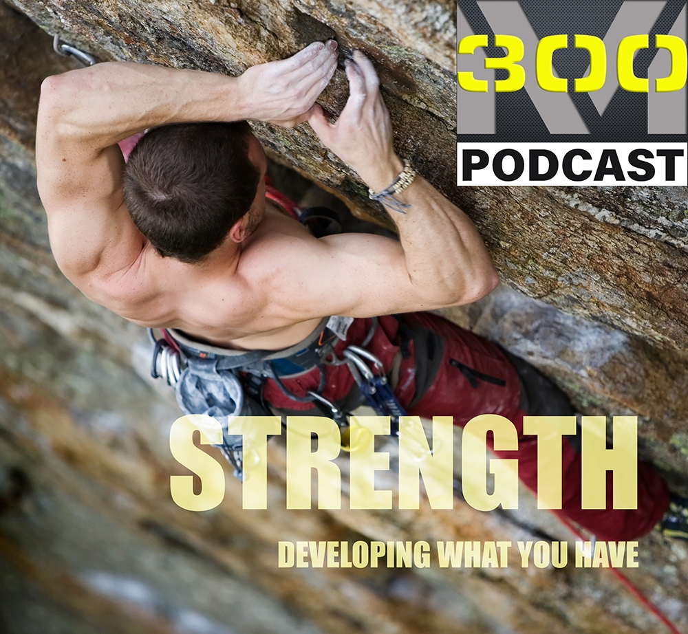 Strength - Developing what you have discussion